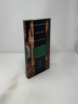 Founding Mothers & Fathers: Gendered Power and the Forming of American Society