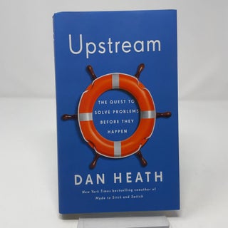 Upstream: The Quest to Solve Problems Before They Happen