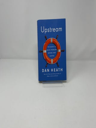 Upstream: The Quest to Solve Problems Before They Happen