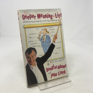 The Deeper Meaning of Liff: A Dictionary of Things There Aren't Any Words for Yet