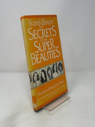 Body & Beauty Secrets of the Super Beauties
