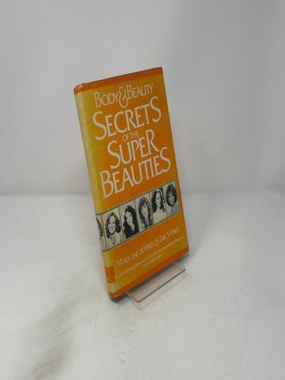 Body & Beauty Secrets of the Super Beauties
