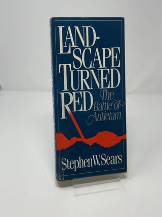 Landscape Turned Red: The Battle Of Antietam