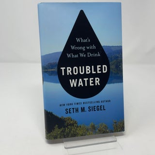 Troubled Water: What's Wrong with What We Drink
