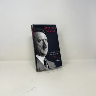 Hitler's Death: Russia's Last Great Secret from the Files of the KGB