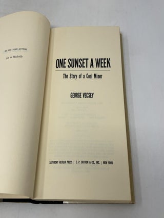 One Sunset a Week: The Story of a Coal Miner