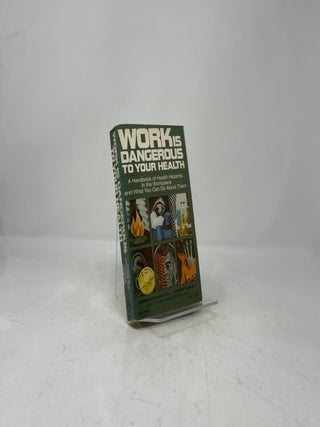 Work is Dangerous to Your Health