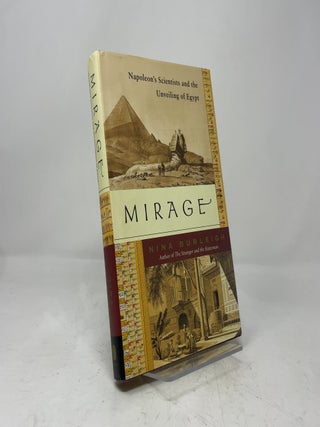 Item #452071 Mirage: Napoleon's Scientists and the Unveiling of Egypt. Nina Burleigh