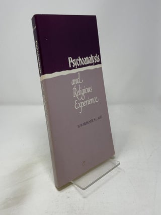Item #452209 Psychoanalysis and Religious Experience. W. W. Meissner