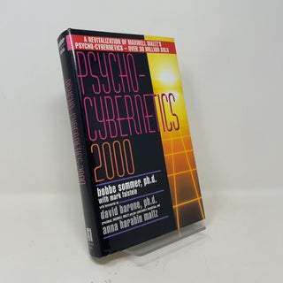 Item #452259 Psycho-Cybernetics 2000. Ph D. Bobbe L. Sommer