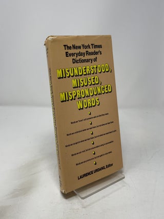 New York Times Everyday Reader's Dictionary of Misunderstood Misused Mispronounced Words