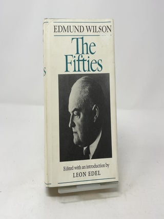 Item #452417 The Fifties. Edmund Wilson