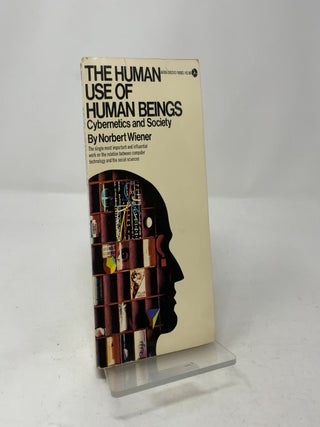 Item #452454 Human Use of Human Beings. Norbert Wiener