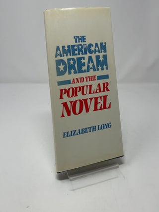 The American Dream and the Popular Novel