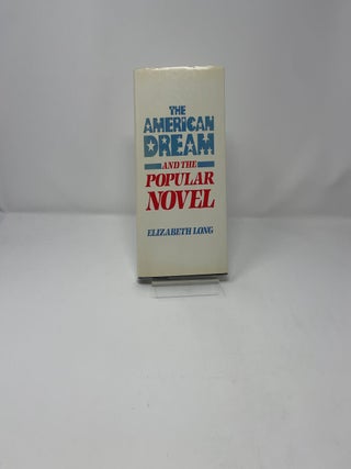 The American Dream and the Popular Novel