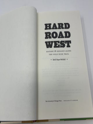 Hard Road West: History & Geology Along the Gold Rush Trail