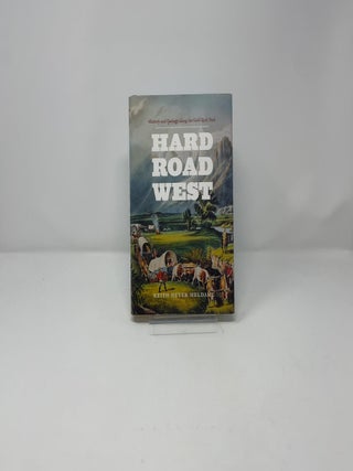 Hard Road West: History & Geology Along the Gold Rush Trail