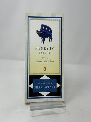 The Second Part of King Henry the Fourth