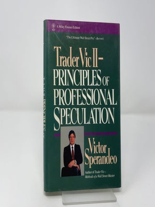Trader Vic II: Principles of Professional Speculation
