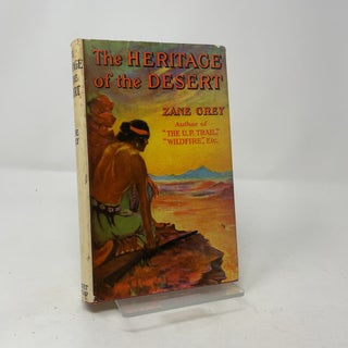 Item #452842 The Heritage of the Desert. Zane Grey