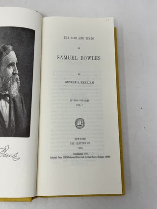 The Life and Times of Samuel Bowles (Vol I)