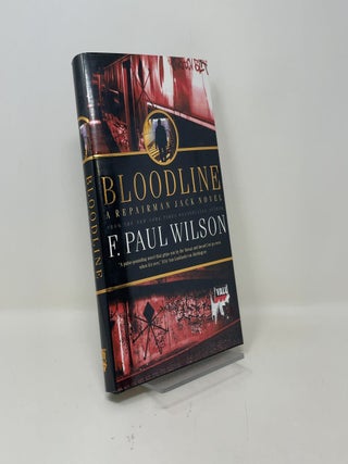 Item #453002 Bloodline: A Repairman Jack Novel. F. Paul Wilson