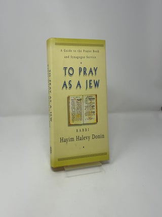 To Pray as a Jew