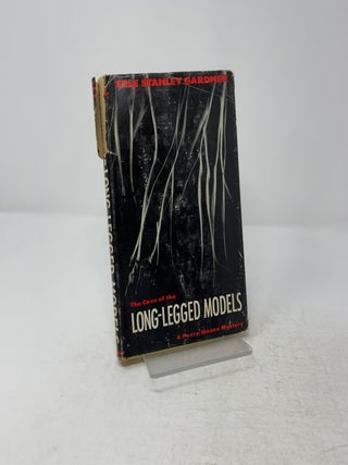 Item #453044 The Case of The Long Legged Models. Erle Stanley Gardner