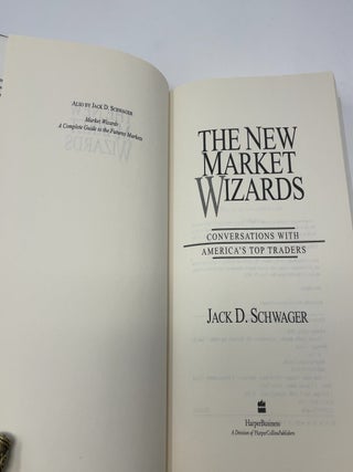 The New Market Wizards: Conversations With America's Top Traders