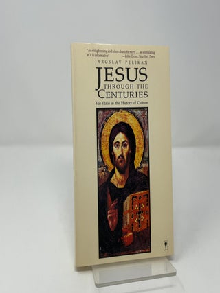 Item #453084 Jesus through the centuries. Jaroslav Jan Pelikan