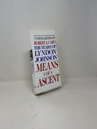 Means of Ascent: The Years of Lyndon Johnson