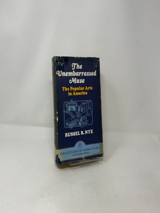 The Unembarrassed Muse: The Popular Arts in America