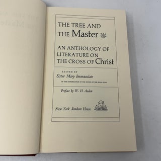 The Tree and the Master: An Anthology of Literature on the Cross of Christ