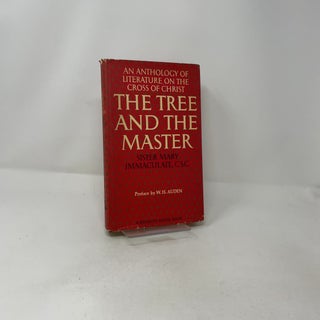 The Tree and the Master: An Anthology of Literature on the Cross of Christ