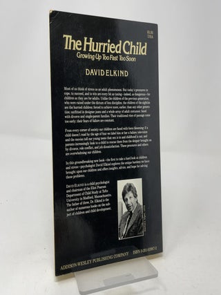 The Hurried Child: Growing Up Too Fast Too Soon