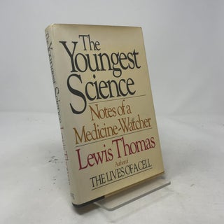 The Youngest Science: Notes of a Medicine-Watcher