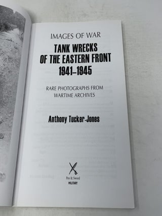 Tank Wrecks of the Eastern Front 1941-1945
