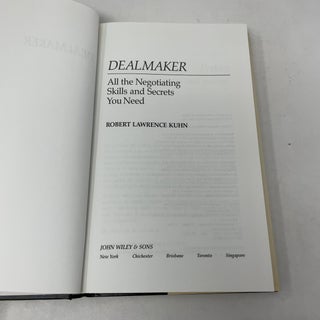 Dealmaker: All the Negotiating Skills & Secrets You Need