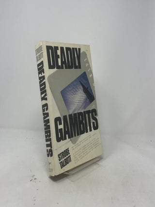 DEADLY GAMBITS
