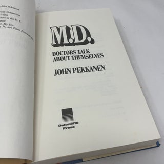M.D.: Doctors Talk About Themselves