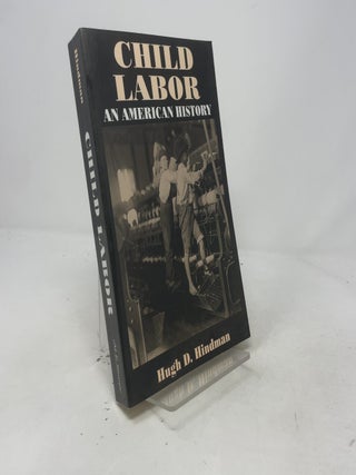Child Labor: An American History