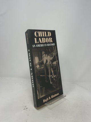 Child Labor: An American History