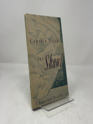 Item #453952 The Shawl. Cynthia Ozick