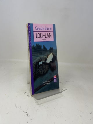 Item #454071 Lou-Lan Stories. Yasushi Inoue