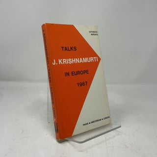 Item #454139 Talks in Europe 1967. J. Krishnamurti