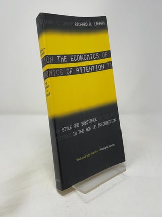 The Economics of Attention: Style and Substance in the Age of Information