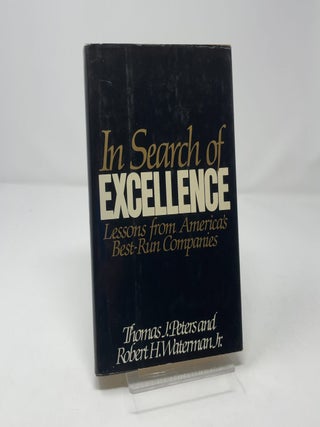 In Search of Excellence: Lessons from America's Best-Run Companies