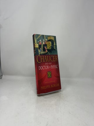 Chaucer And The Doctor Of Physic