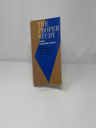 The Proper Study - Essays On Western Classics