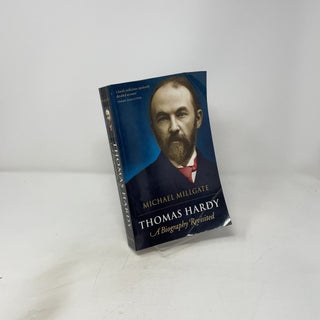 Thomas Hardy: A Biography Revisited
